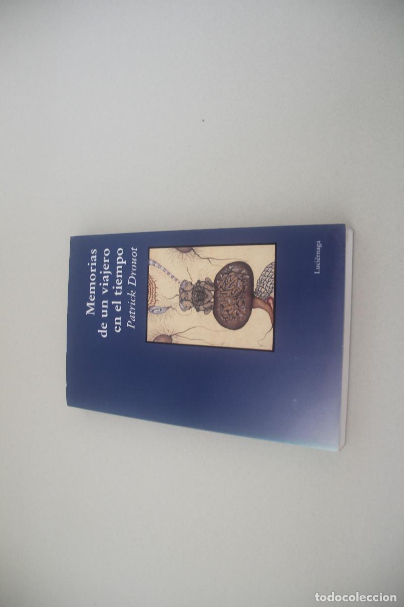 Libros de segunda mano: MEMORIAS DE UN VIAJERO EN EL TIEMPO PATRICK DROUOT - Foto 1