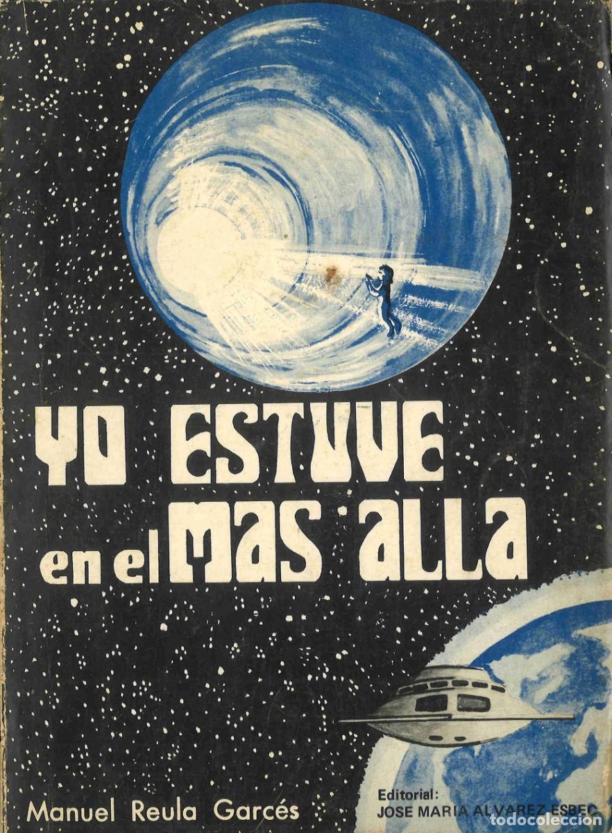 Libros de segunda mano: Yo estuve en el m&aacute;s all&aacute;. Manuel Reula Garc&eacute;s. 1978 - Foto 1