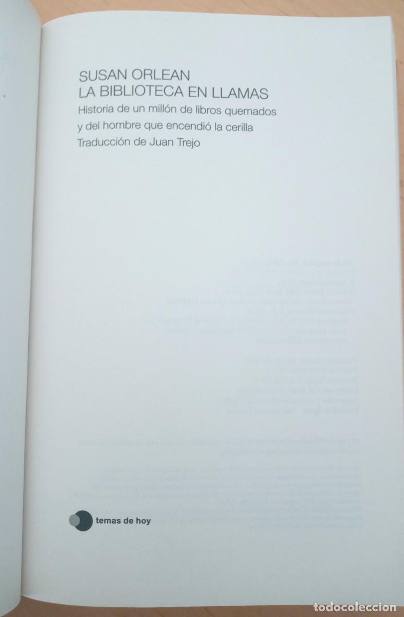 Libros de segunda mano: SUSAN ORLEAN LA BIBLIOTECA EN LLAMAS - Foto 6