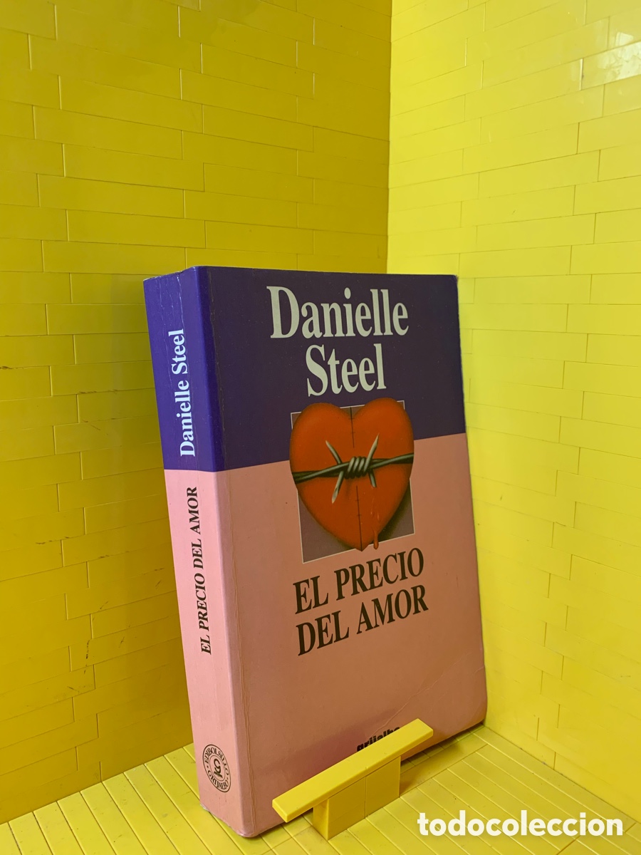 Libros de segunda mano: EL PRECIO DEL AMOR &middot;&middot;&middot;&middot; DANIELLE STEEL - Foto 1
