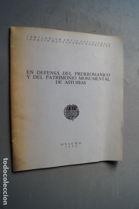 Libros de segunda mano: EN DEFENSA DEL PRERROMANICO Y DEL PATRIMONIO MONUMENTAL DE ASTURIAS. JOAQUIN MANZANARES