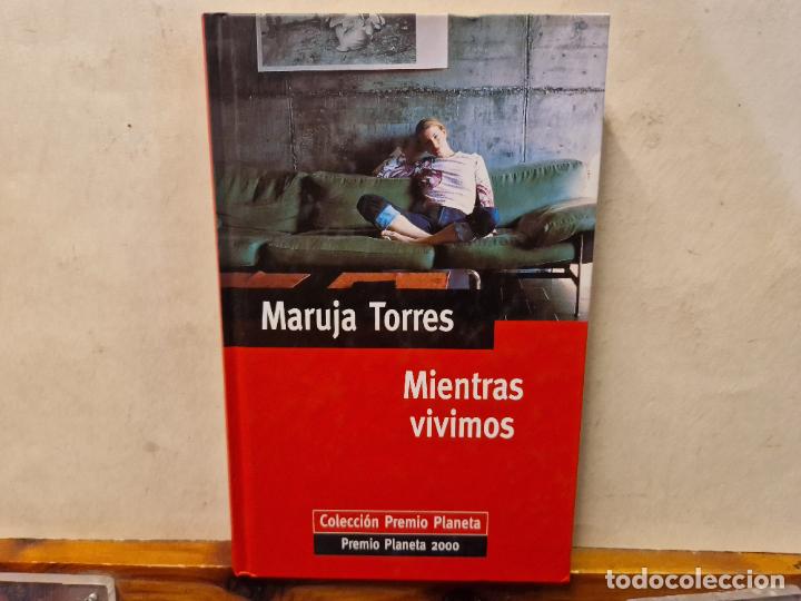 Libros de segunda mano: MIENTRAS VIVIMOS. MARUJA TORRES. EDITORIAL PLANETA. - Foto 1