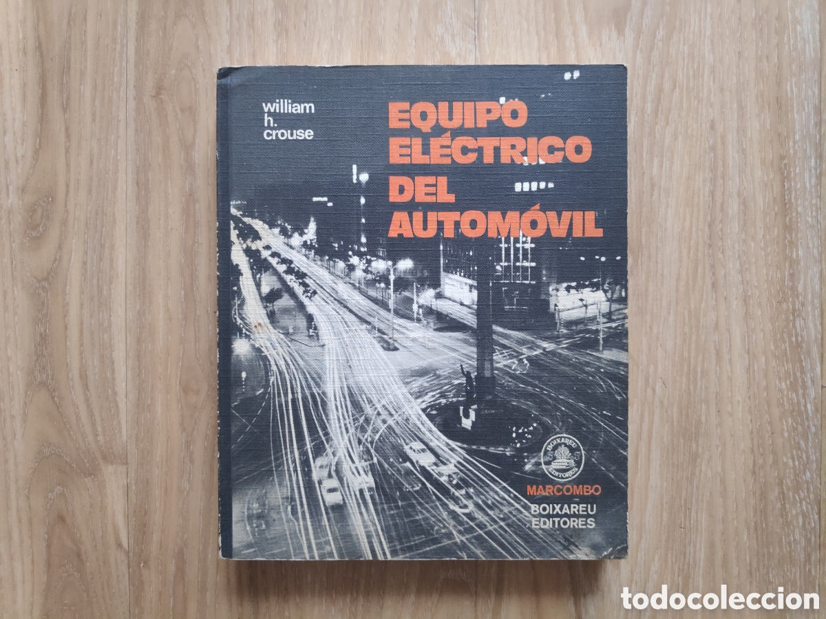 Libros de segunda mano: Libro. Equipo Electrico del Automovil. William H. Crouse - Foto 1