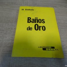 Libri di seconda mano: ARKANSAS1980 MANUALES ESTADO OK LIBRO BAÑOS DE ORO H. DUBOIS EDICIONES CEDEL 1984