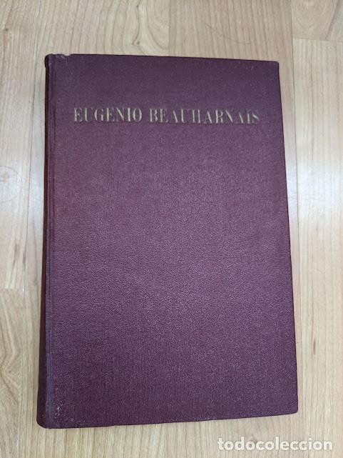 Libros de segunda mano: EUGENIO BEAUHARNAIS ESPASA-CALPE 1942