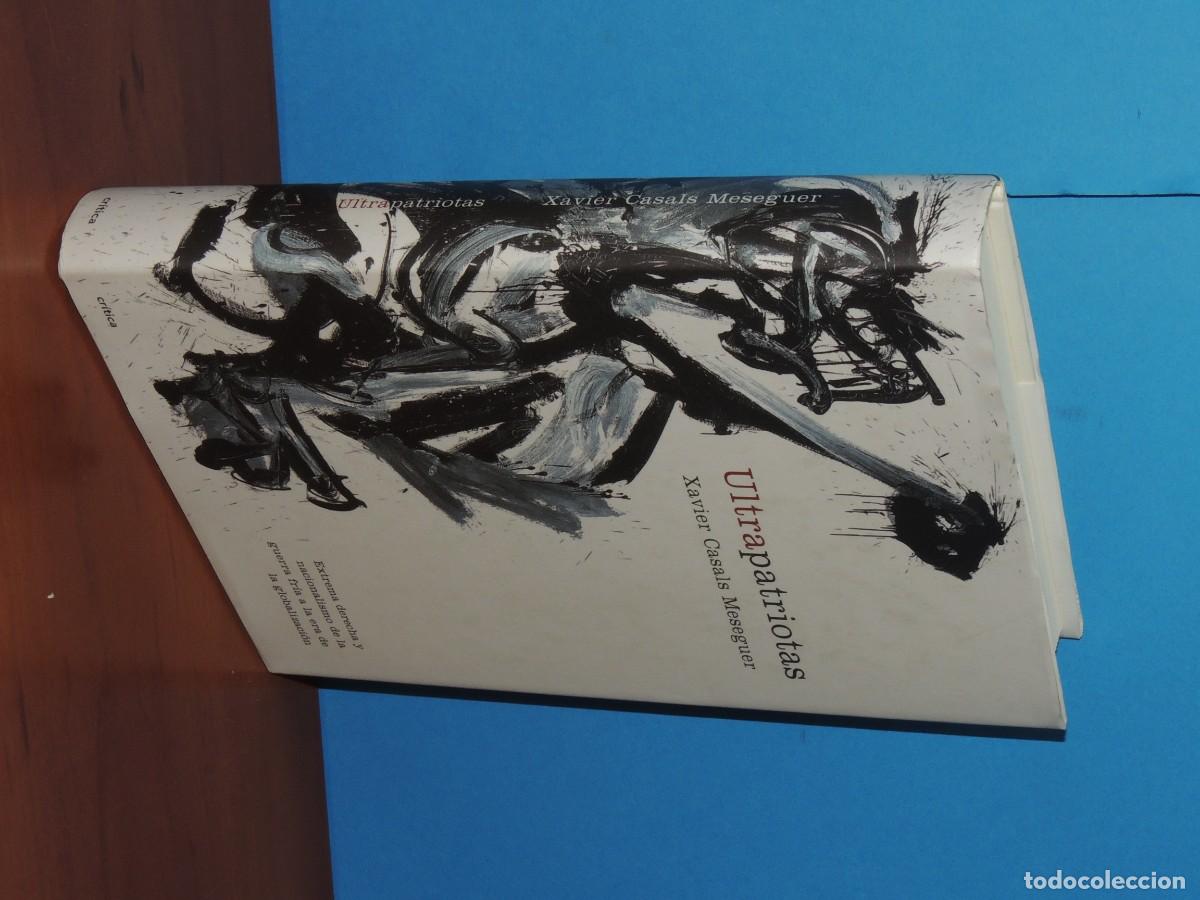 Libros de segunda mano: ULTRAPATRIOTAS.- XAVIER CASALS MESEGUER. - Foto 2