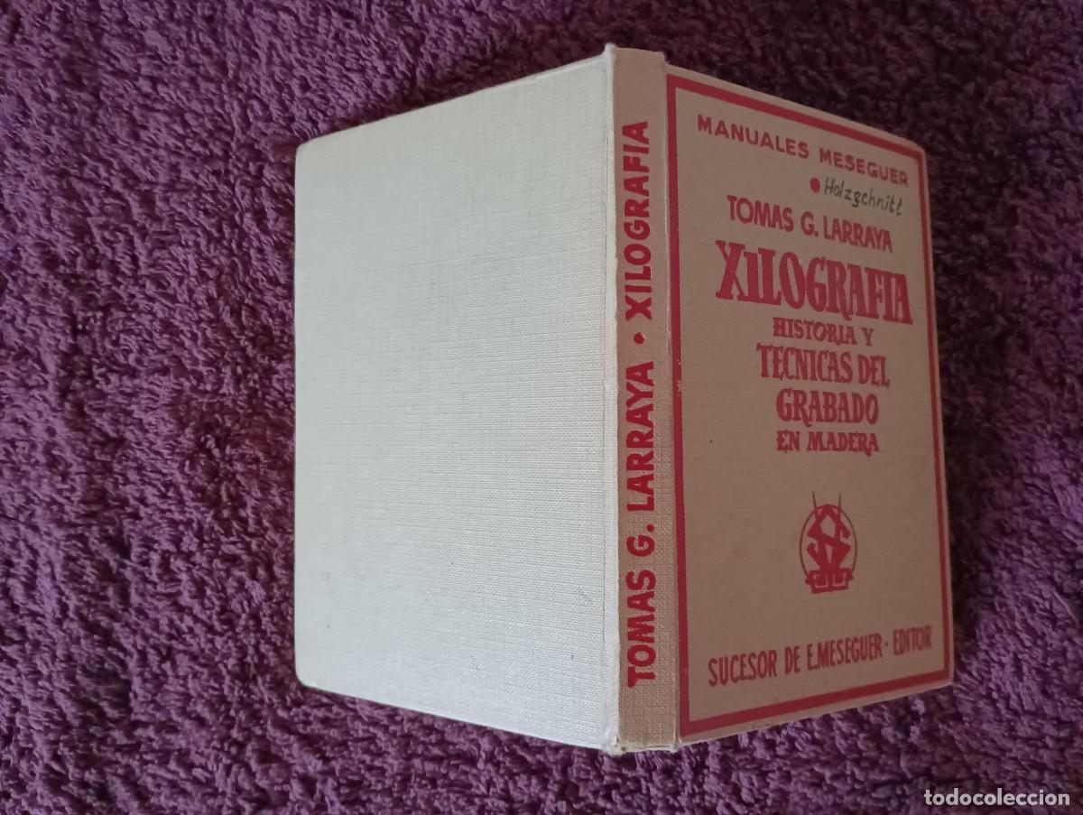 Libros de segunda mano: XILOGRAFIA HISTORIA Y TECNICAS DEL GRABADO EN MADERA - TOMAS G LARRAYA - Foto 2
