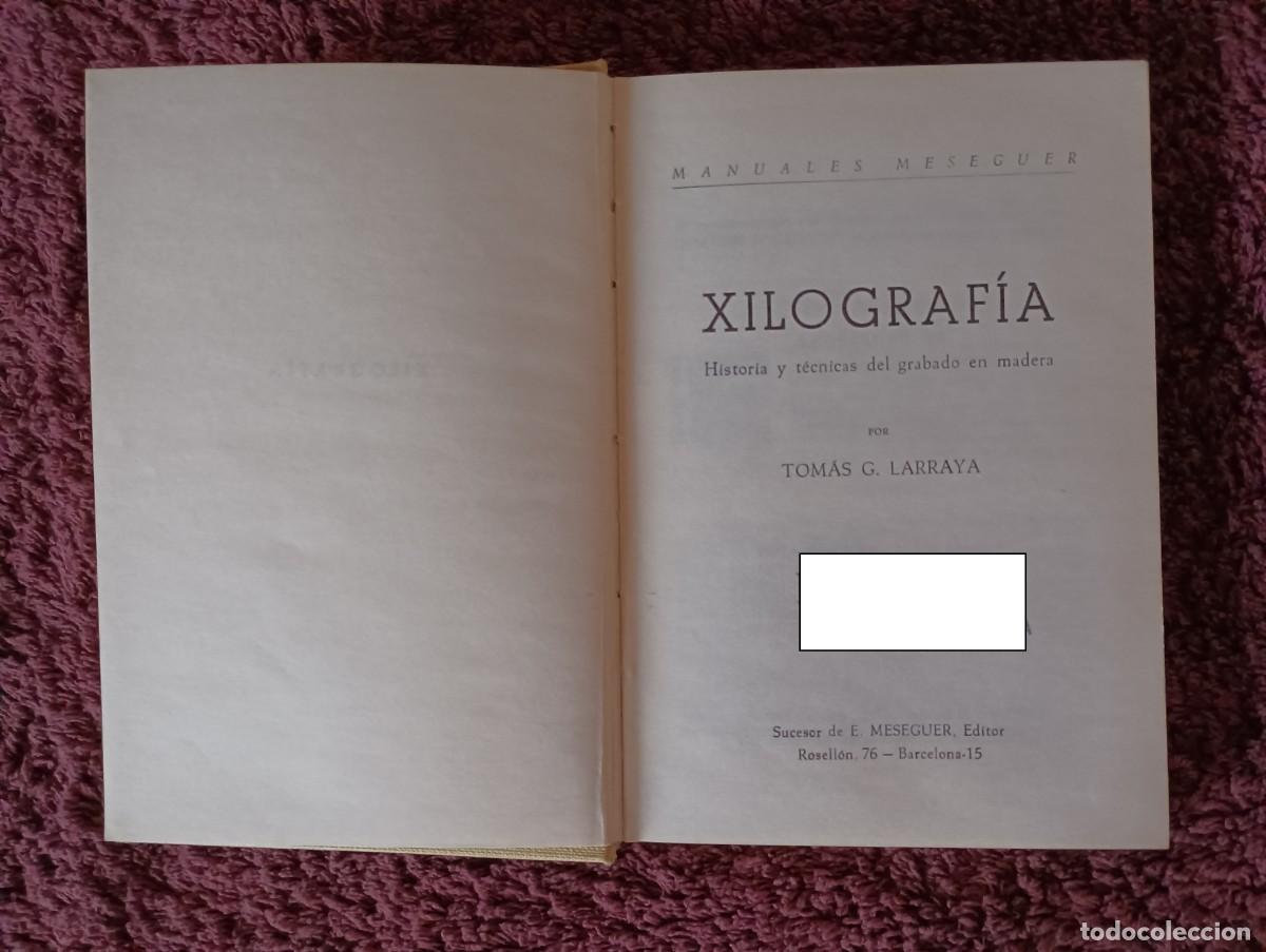 Libros de segunda mano: XILOGRAFIA HISTORIA Y TECNICAS DEL GRABADO EN MADERA - TOMAS G LARRAYA - Foto 4