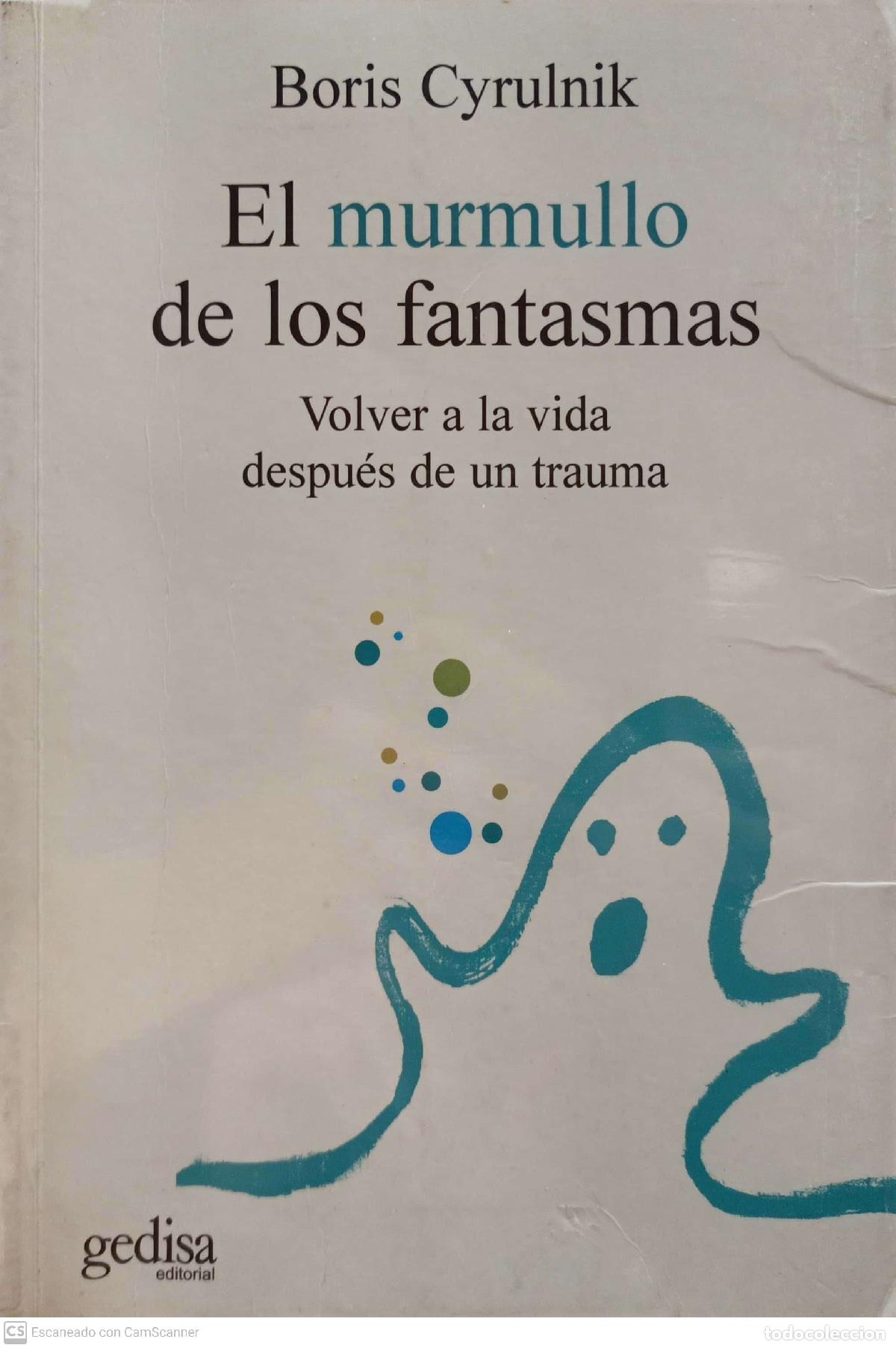 Libros de segunda mano: El Murmullo de los fantasmas - Boris Cyrulnik - Foto 1