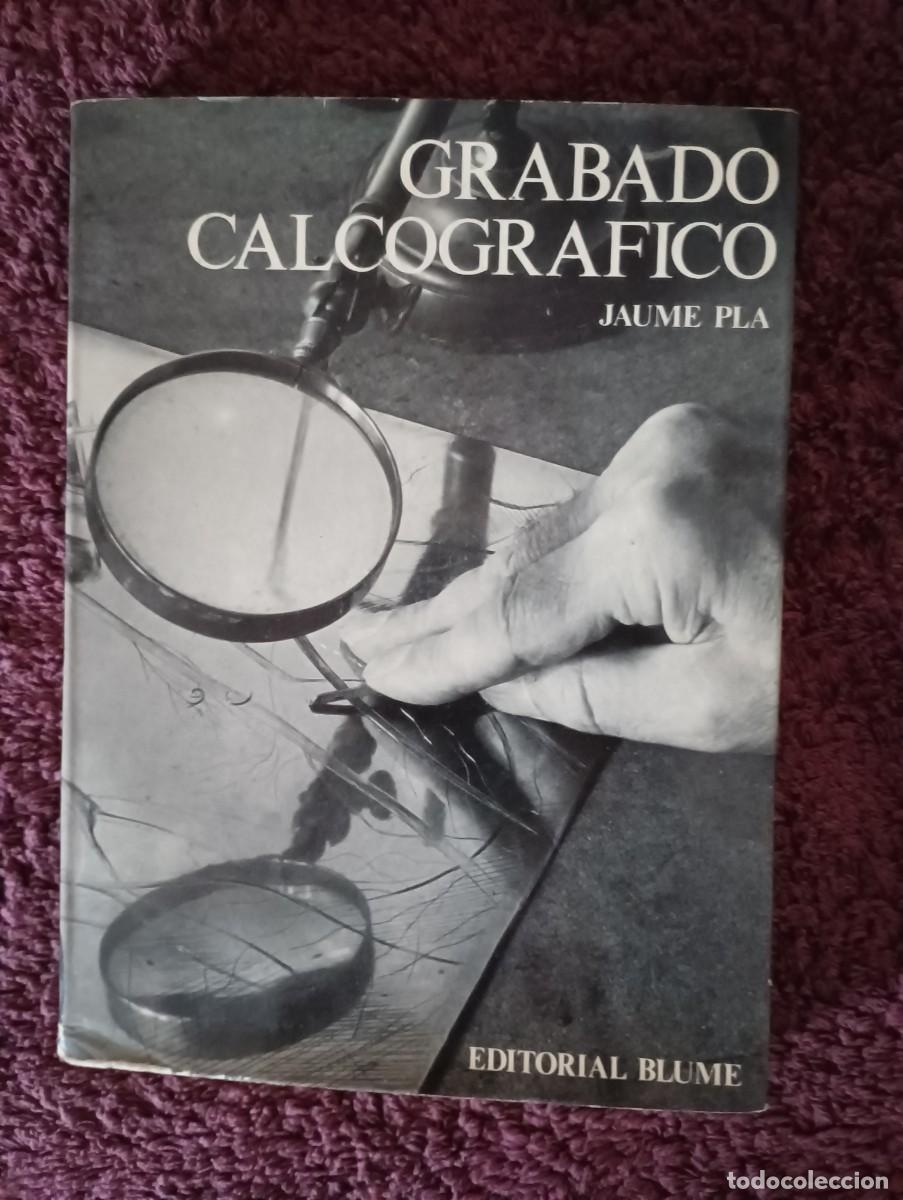 Libros de segunda mano: GRABADO CALCOGRAFICO &ndash; JAUME PLA - Foto 1