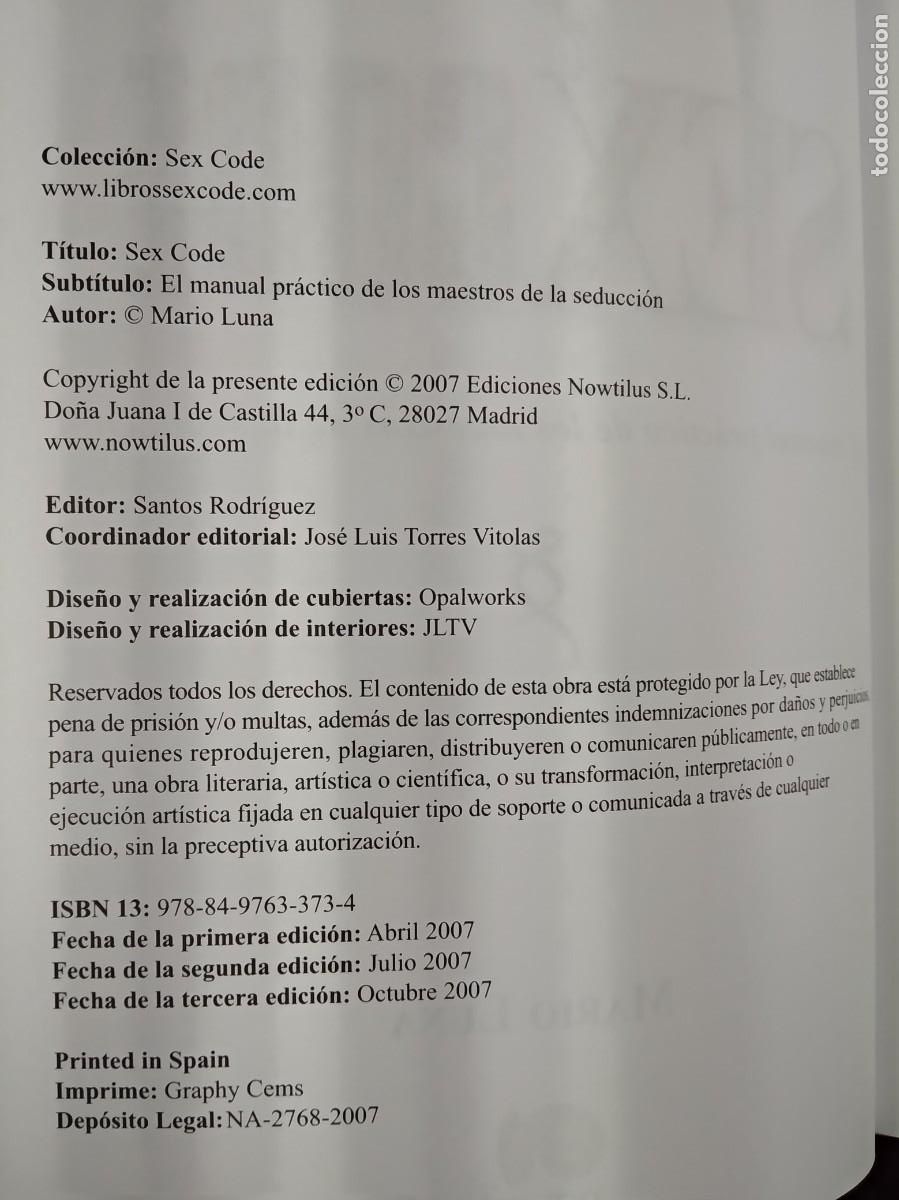 Libros de segunda mano: SEX CODE. El manual pr&aacute;ctico de los maestros de la seducci&oacute;n. LUNA, Mario. COMO NUEVO - Foto 6