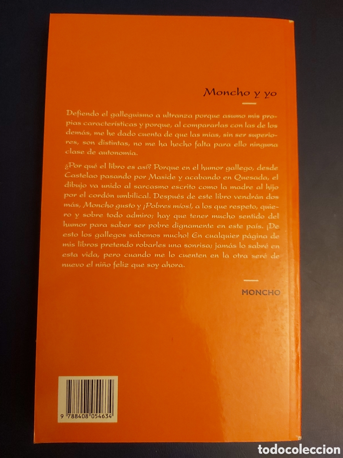 Libros de segunda mano: MONCHO Y YO $ MONCHO $ PLANETA $ 1 EDICI&Oacute;N AGOSTO, 2004 - Foto 8