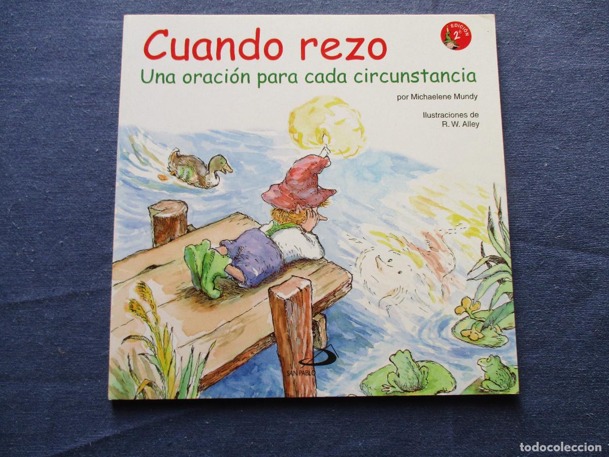 Second hand books: CUANDO REZO &middot; UNA ORACI&Oacute;N PARA CADA CIRCUNSTANCIA por MICHAELENE MUNDY 2004