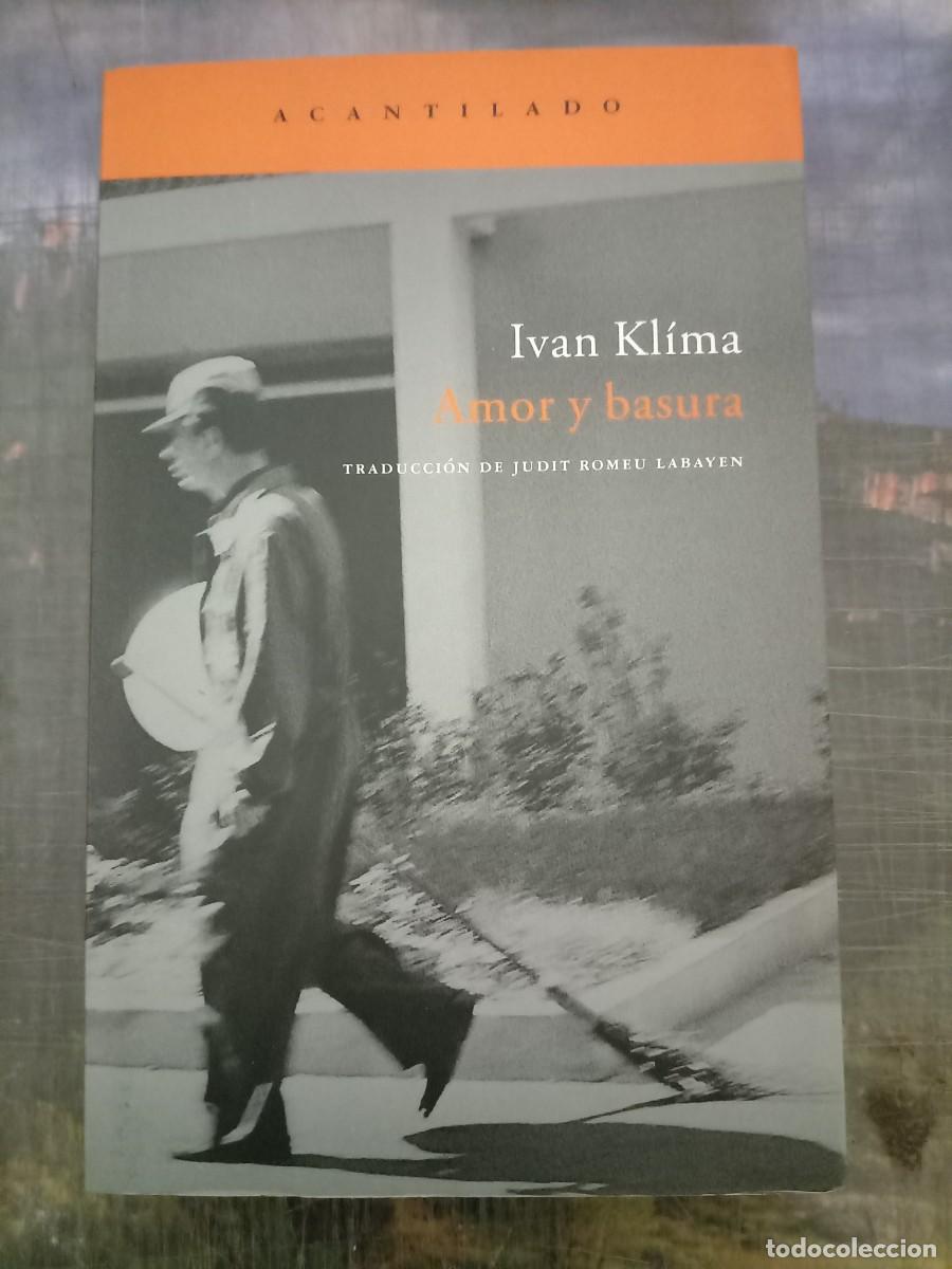 Libros de segunda mano: AMOR Y BASURA - Ivan Kl&iacute;ma - Foto 1