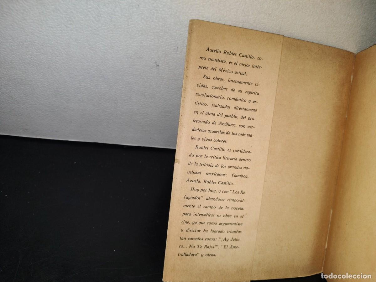 Libros de segunda mano: 49- LOS REFUGIADOS - AURELIO ROBLES CASTILLO - EDITORIAL LA VERDAD - 1943 - Foto 4