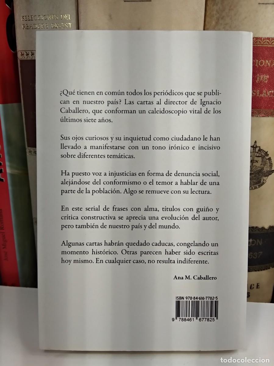 Libros de segunda mano: LUEGO DEC&Iacute;S QUE DIGO. IGNACIO CABALLERO. Libros.com 2013. 1&ordf; Ed. - Foto 3