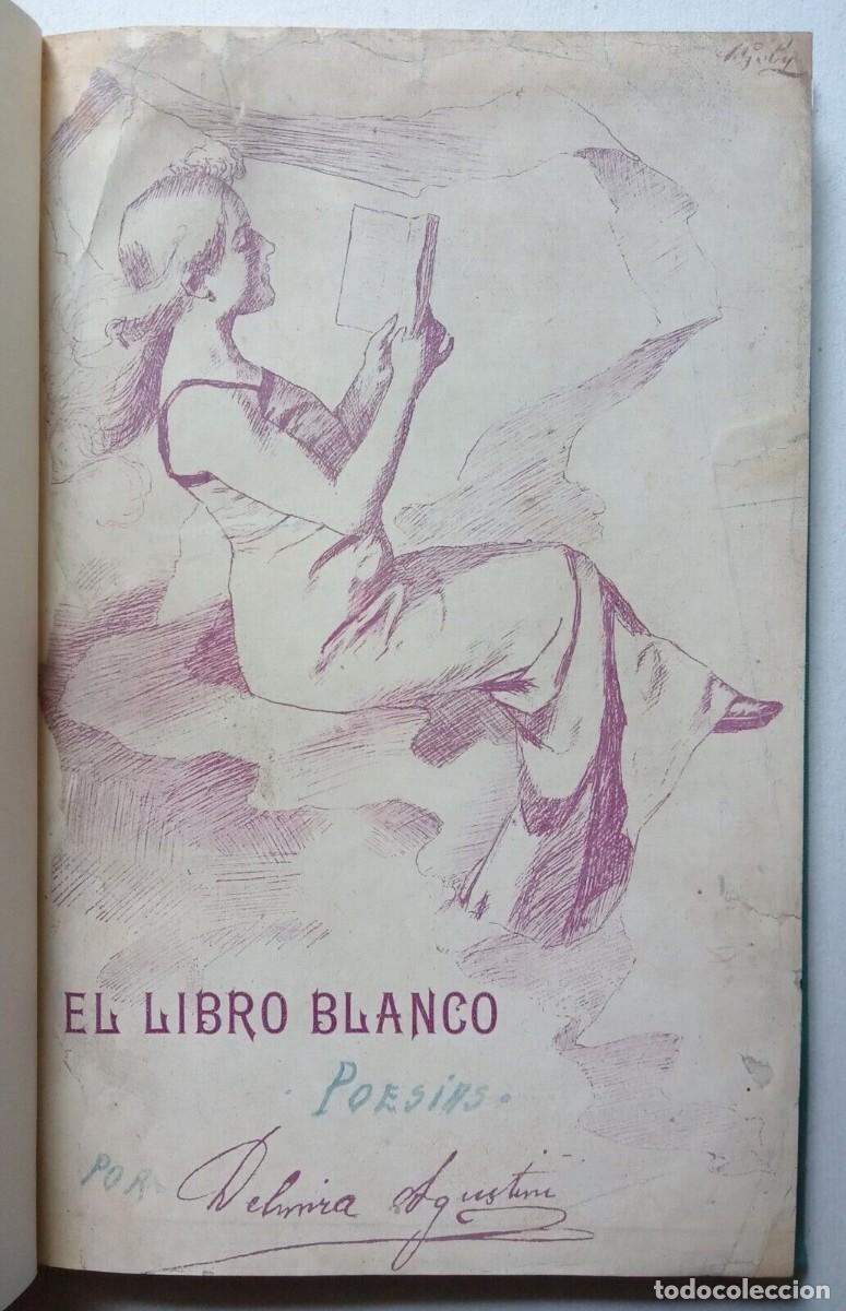Libros de segunda mano: Agustini, Delmira - El Libro Blanco - Primera Edici&oacute;n - (1907) - Foto 1