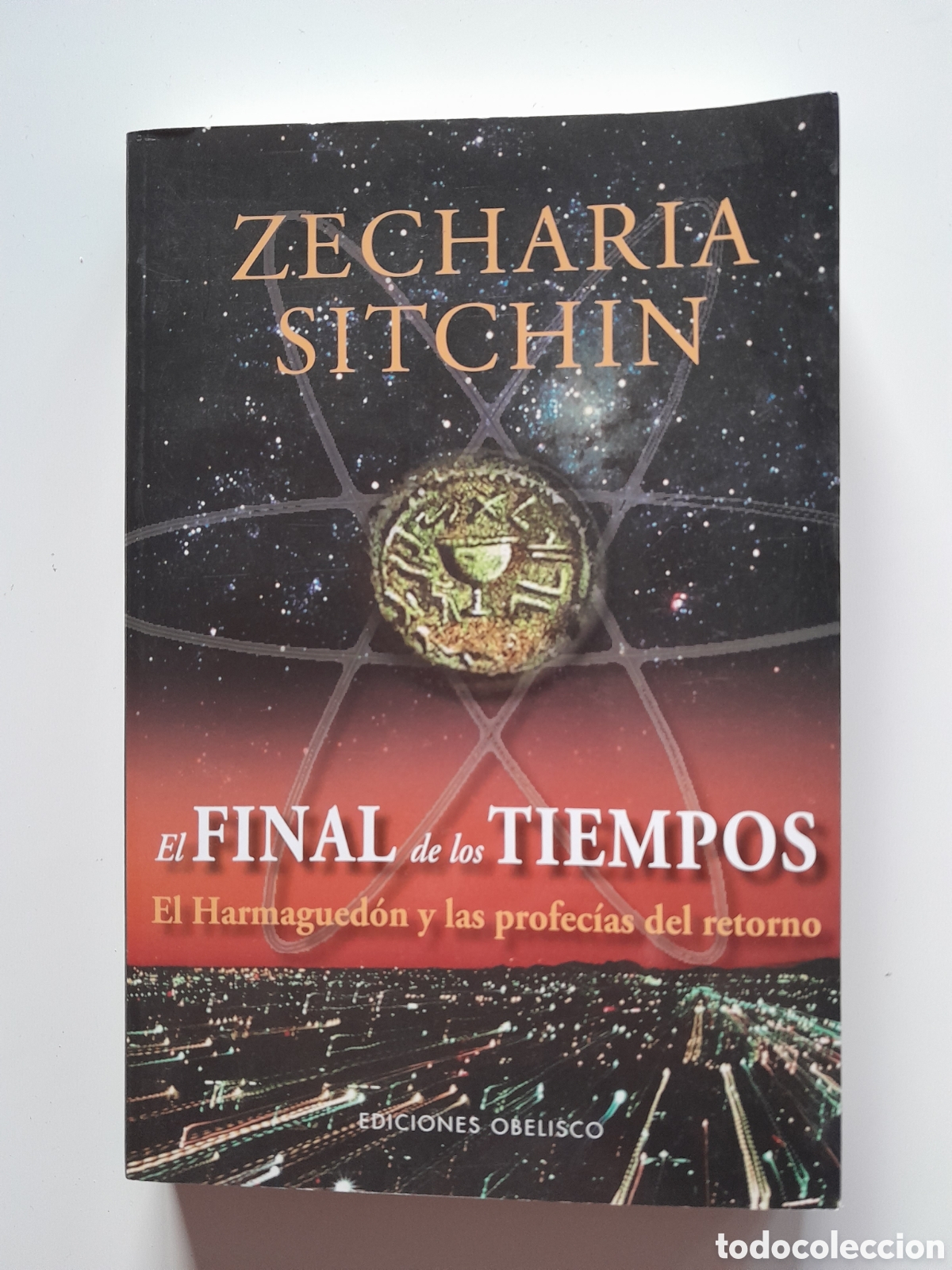 Libros de segunda mano: EL FINAL DE LOS TIEMPOS.ZECHSRIS SITCHIN. EDICIONES OBELISCO. DESCATALOGADO - Foto 1