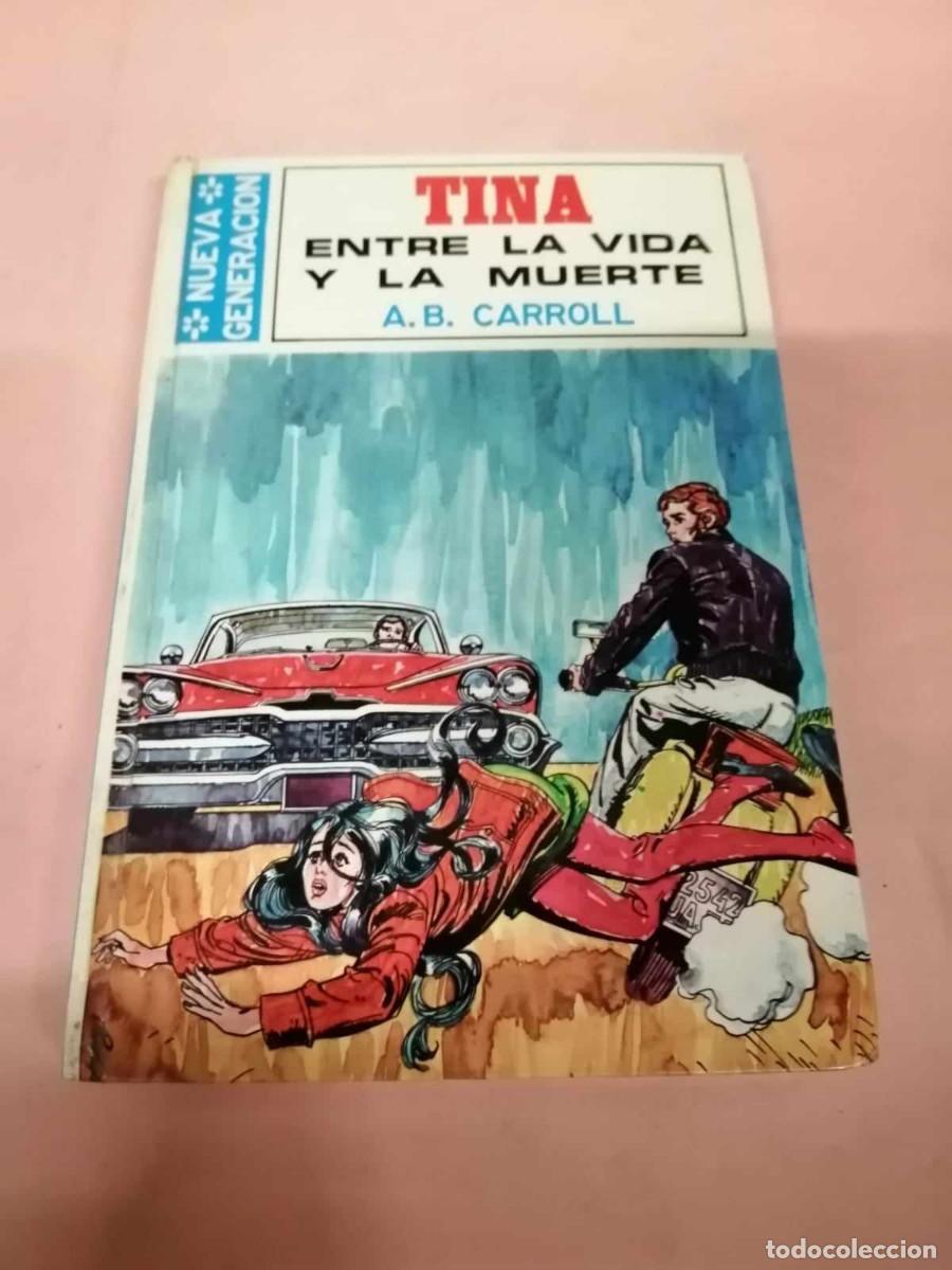 Libros de segunda mano: TINA ENTRE LA VIDA Y LA MUERTE (A. B. CARROLL) - Foto 1