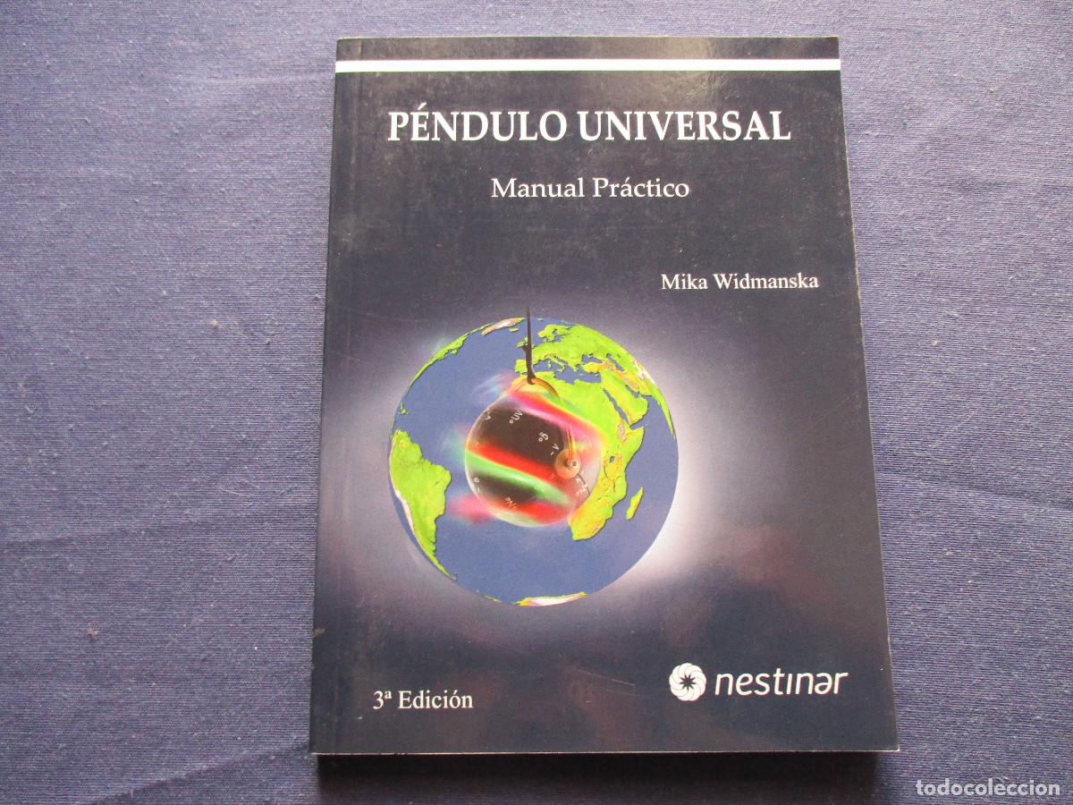 Libros de segunda mano: P&Eacute;NDULO UNIVERSAL - MANUAL PR&Aacute;CTICO &middot; MIKA WIDMANSKA 2016 - Foto 2