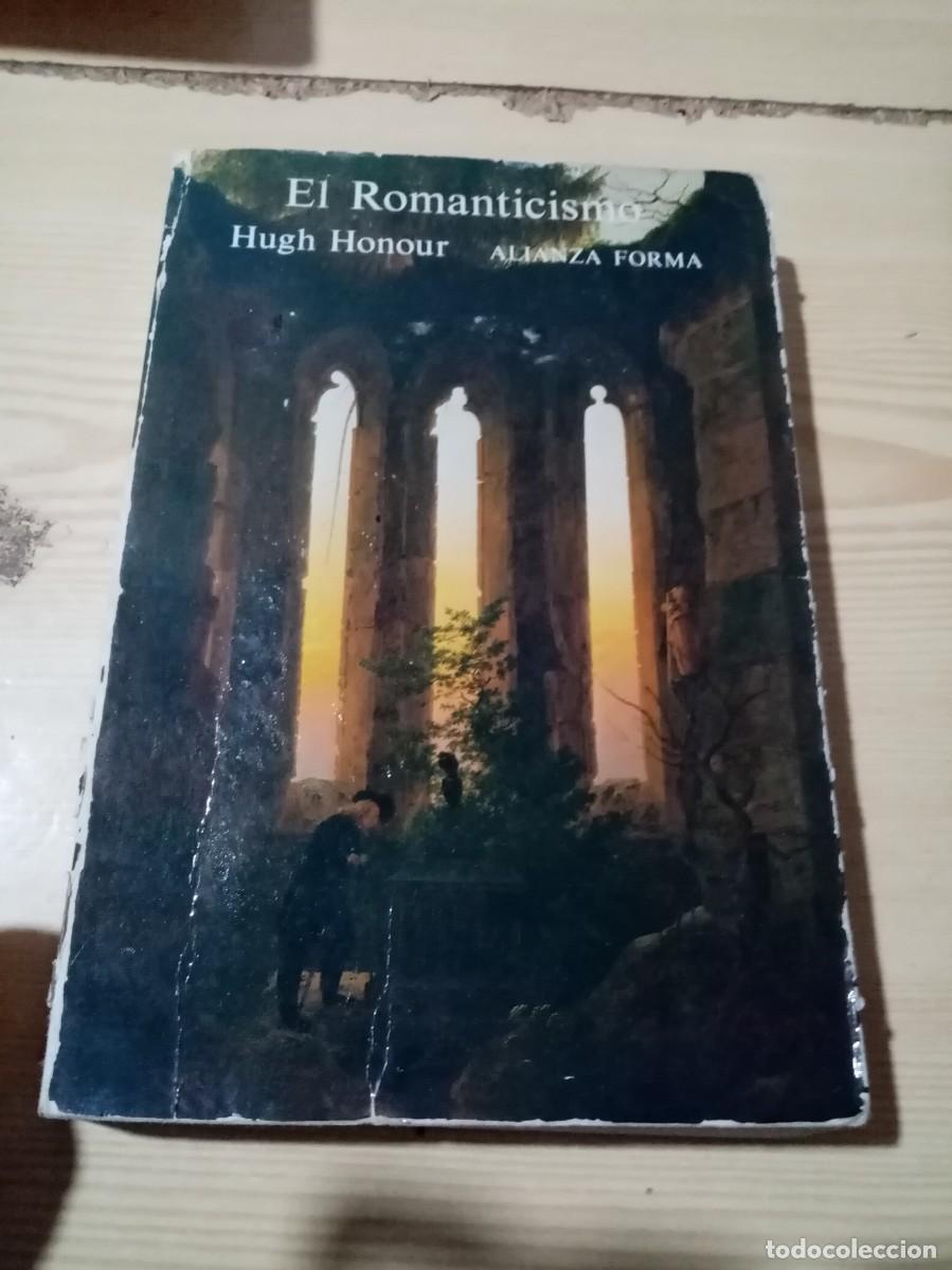 Libros de segunda mano: EL ROMANTICISMO. HUGH HONOUR. ALIANZA FORMA. EST13B2 - Foto 1