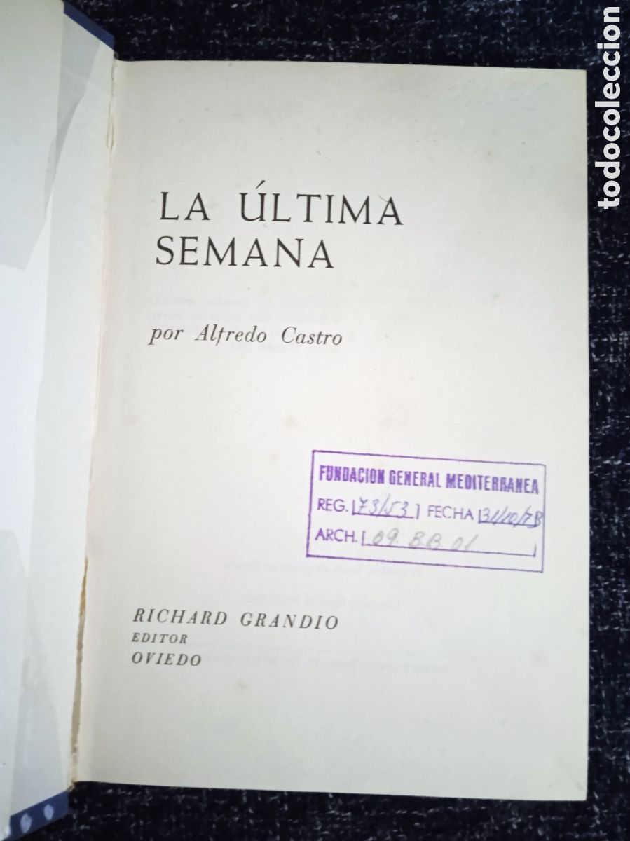 Libros de segunda mano: LA ULTIMA SEMANA / CASTRO, ALFREDO - Foto 2