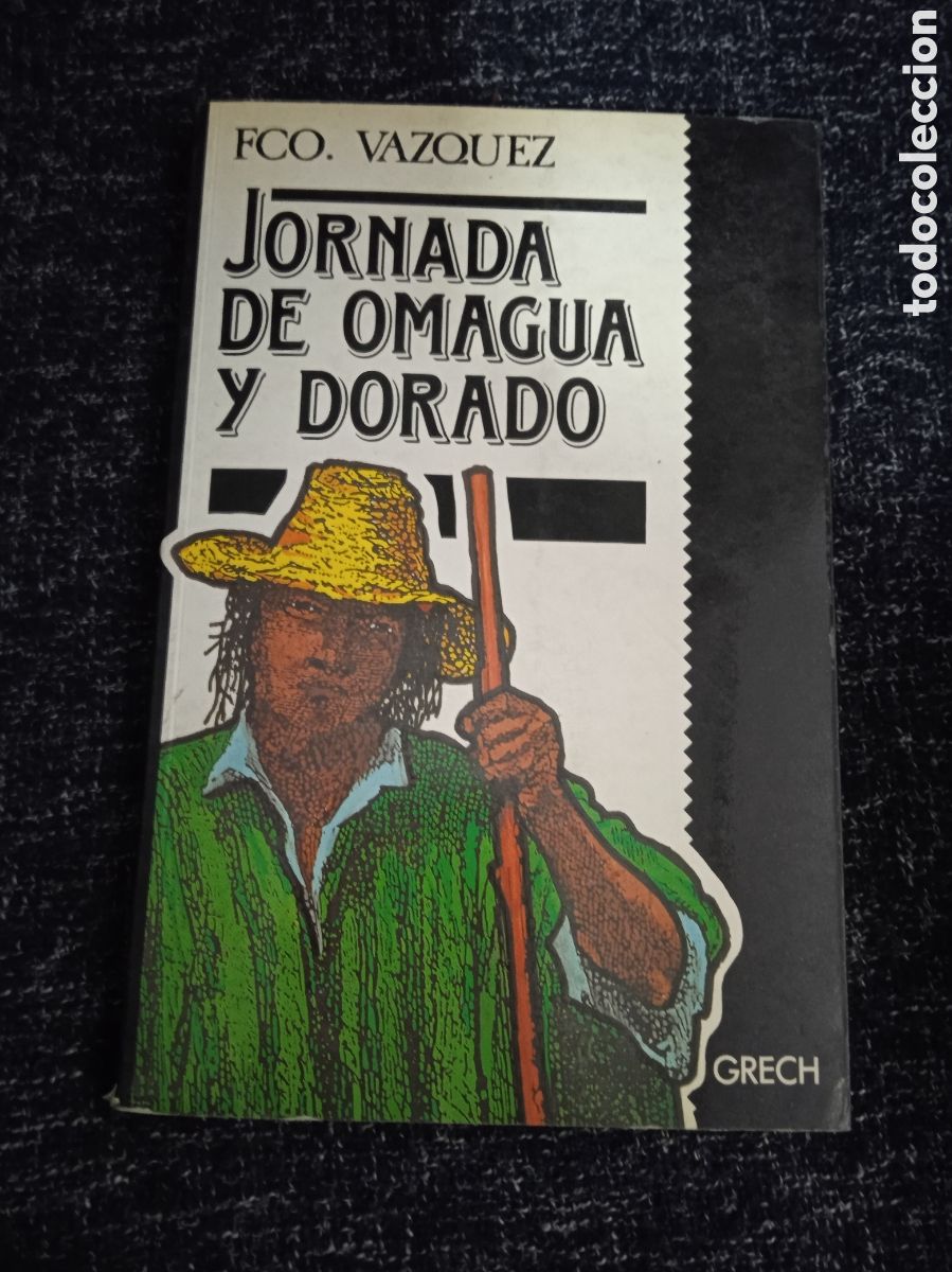 Libros de segunda mano: JORNADA DE OMAGUA Y DORADO./ FRANCISCO V&Aacute;ZQUEZ - Foto 1