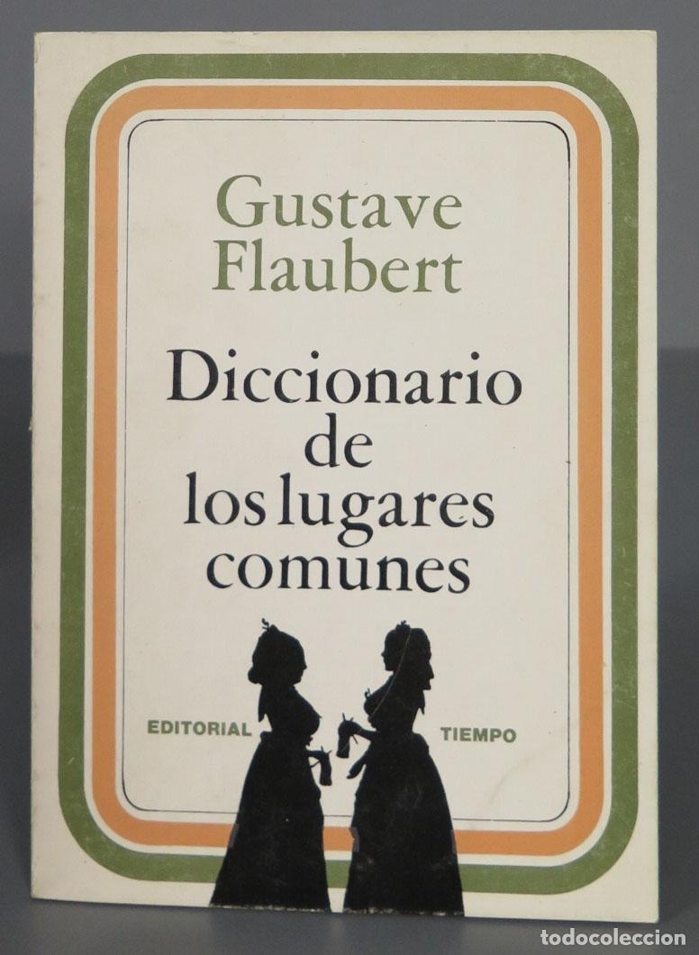 Libros de segunda mano: Diccionario de los lugares comunes. Gustave Flaubert - Foto 1
