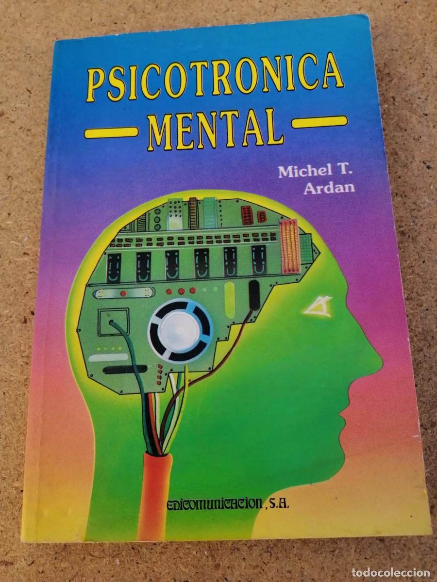 Libros de segunda mano: PSICOTRONICA MENTAL (MICHEL T. ARDAN) - Foto 1