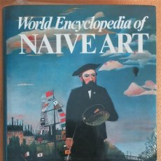 Libros de segunda mano: WORLD ENCYCLOPEDIA OF NAIVE ART. NEBOJSA - BIHALJI