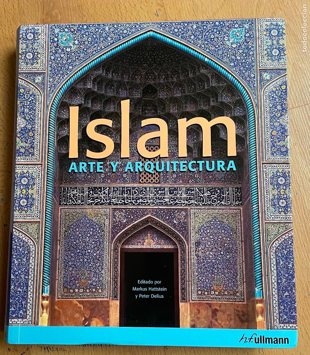 Libros de segunda mano: ISLAM, ARTE Y ARQUITECTURA, Markus Hattstein, Peter Delius, - Foto 1