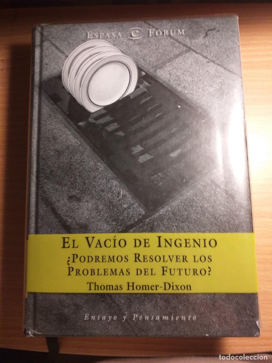 Libros de segunda mano: EL VAC&Iacute;O DE INGENIO THOMAS HOMER-DIXON. . 2003, ESPASA - Foto 1