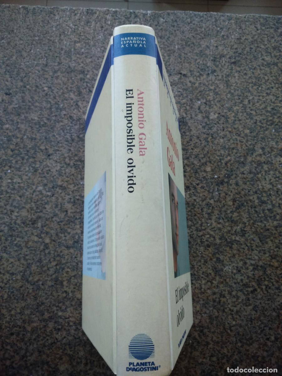 Libros de segunda mano: ANTONIO GALA -- EL IMPOSIBLE OLVIDO -- PLANETA -- - Foto 3