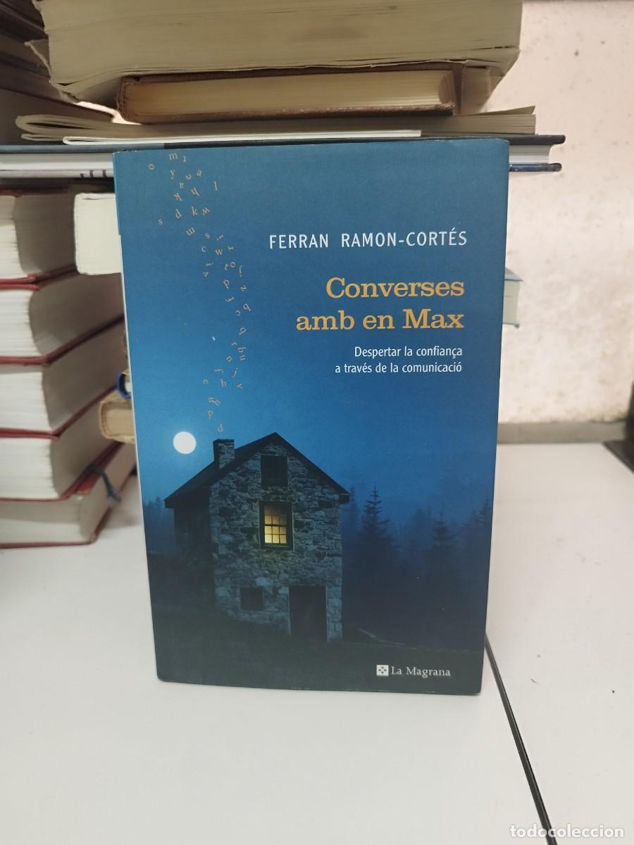 Libros de segunda mano: FERRAN RAMON-CORTES. CONVERSES AMB MAX. LA MANGRANA 2008. - Foto 1
