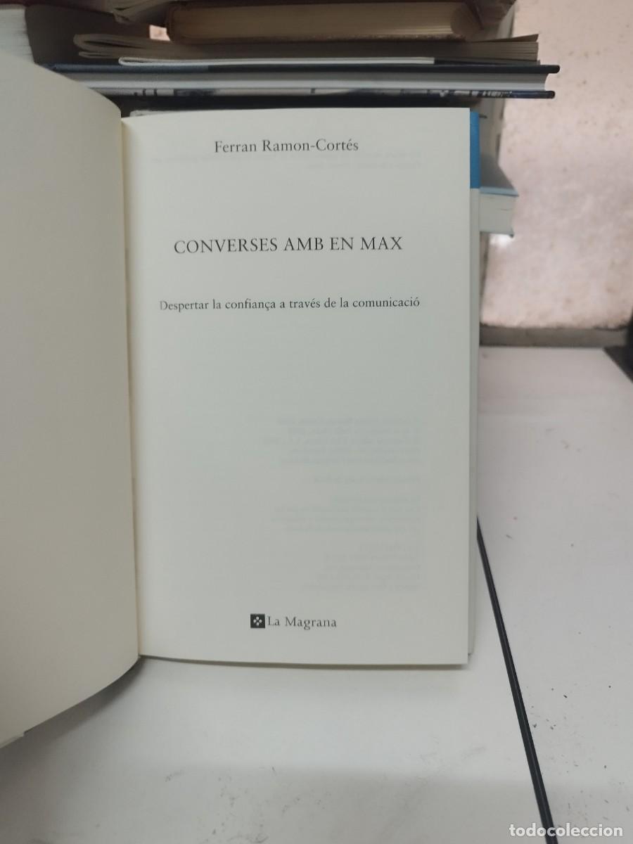 Libros de segunda mano: FERRAN RAMON-CORTES. CONVERSES AMB MAX. LA MANGRANA 2008. - Foto 2