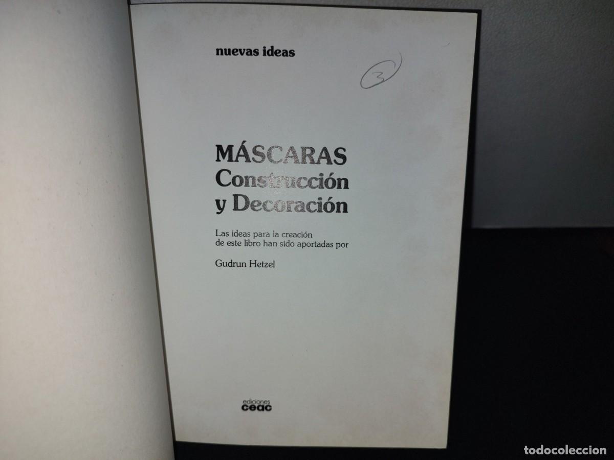 Libros de segunda mano: 86- M&Aacute;SCARAS. CONSTRUCCI&Oacute;N Y DECORACI&Oacute;N - GUDRUN HETZEL - Foto 3