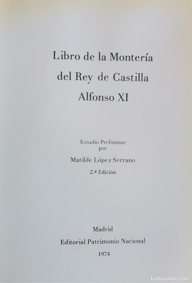 Libros de segunda mano: EL LIBRO DE LA MONTERIA DEL REY DE CASTILLA ALFONSO XI - Foto 2