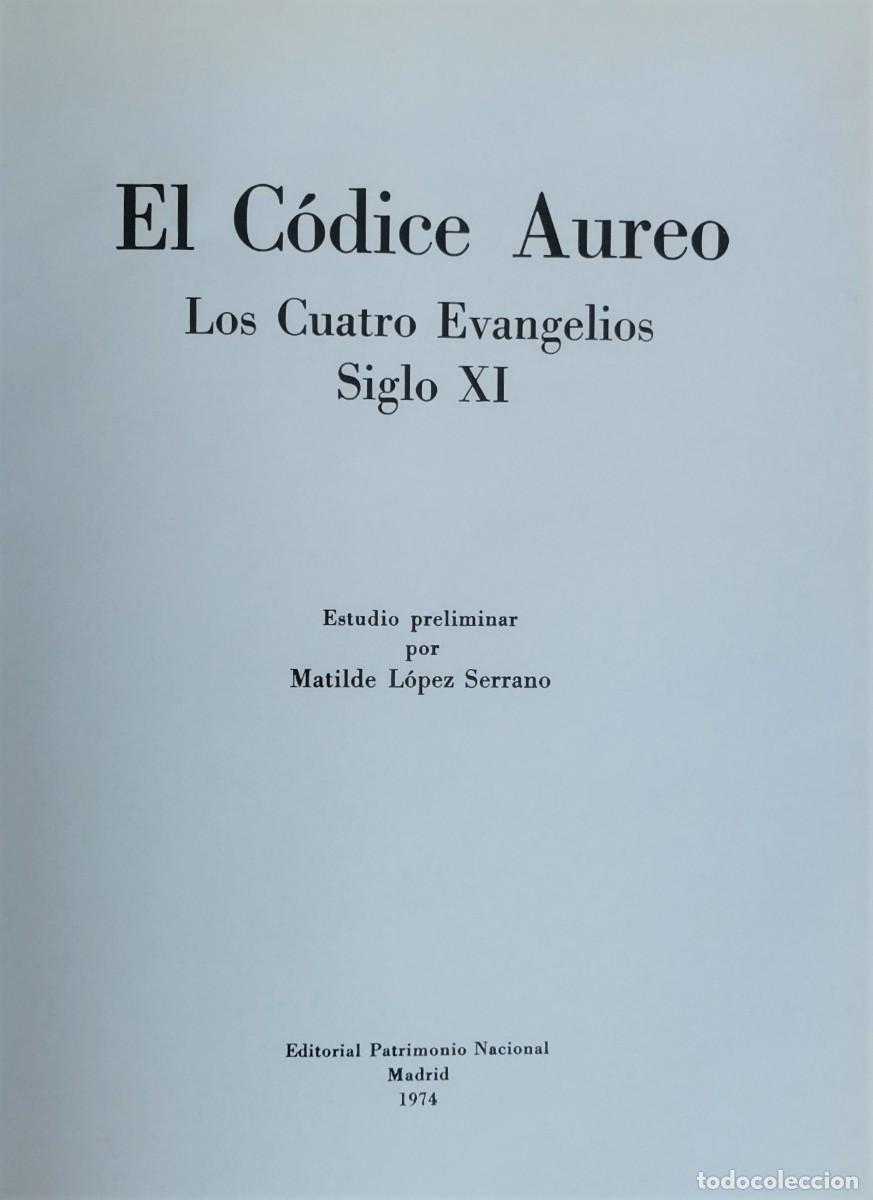 Libros de segunda mano: EL CODICE AUREO. LOS CUATRO EVANGELIOS. SIGLO XI - Foto 2