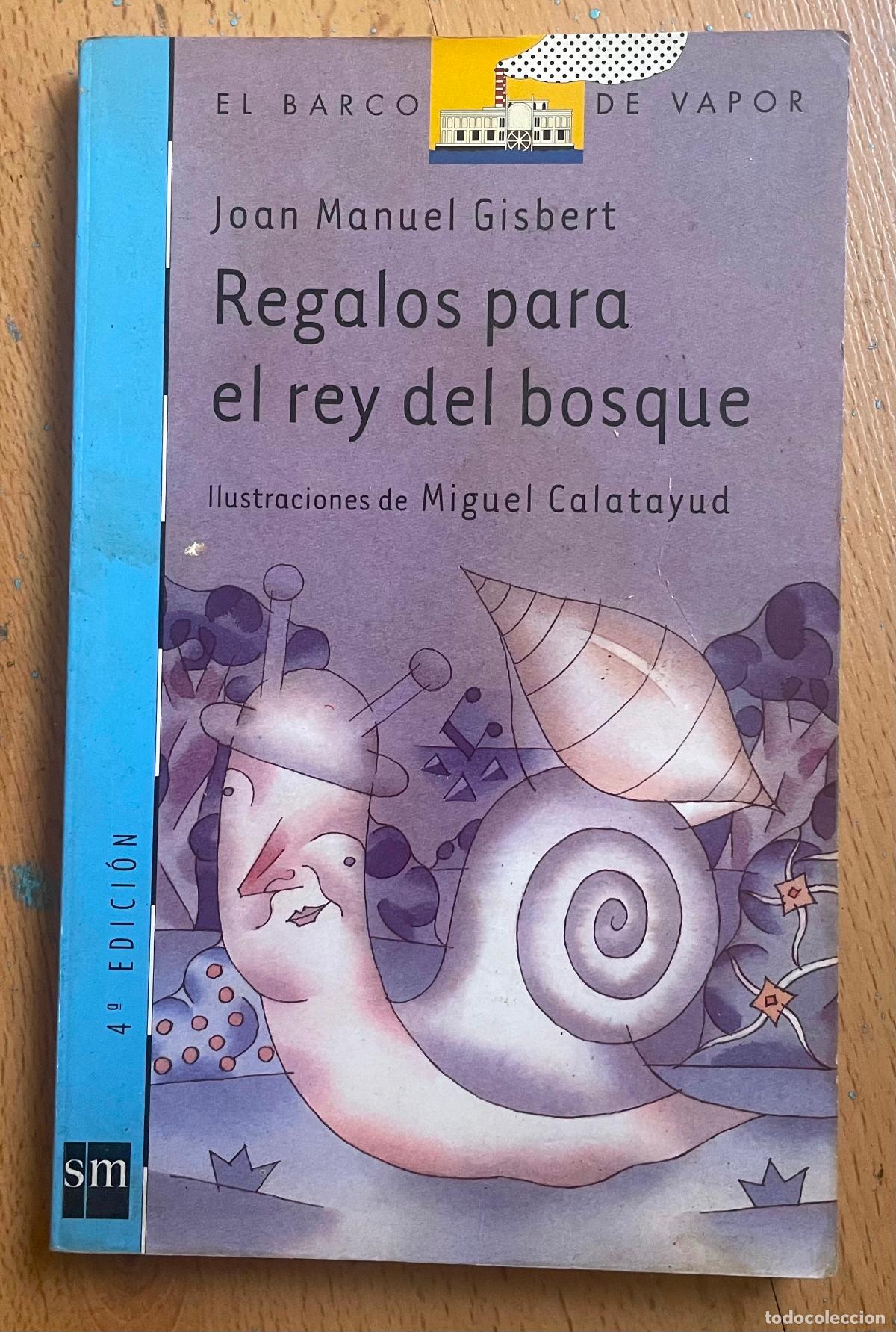 Libros de segunda mano: REGALOS PARA EL REY DEL BOSQUE, Joan Manuel Gisbert - Foto 1