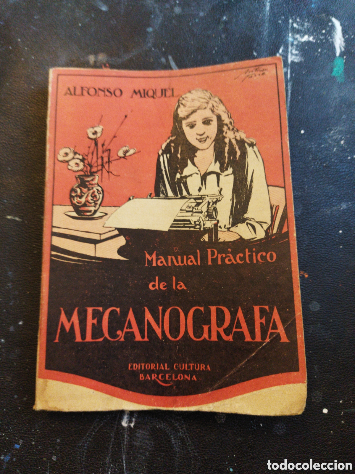 Libros de segunda mano: Manual pr&aacute;ctico de la mecanograf&iacute;a /Miquel Vilanova, Alfonso - Foto 1