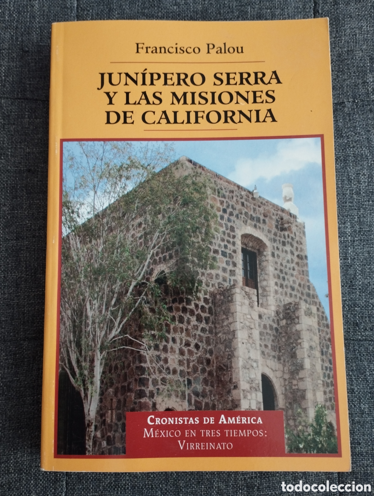 Libros de segunda mano: JUN&Iacute;PERO SERRA Y LAS MISIONES DE CALIFORNIA (FRANCISCO PALOU) - Foto 1