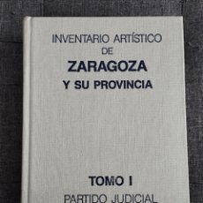 Libros de segunda mano: INVENTARIO ARTÍSTICO DE ZARAGOZA Y SU PROVINICA. TOMO I. PARTIDO JUDICIAL DE TARAZONA
