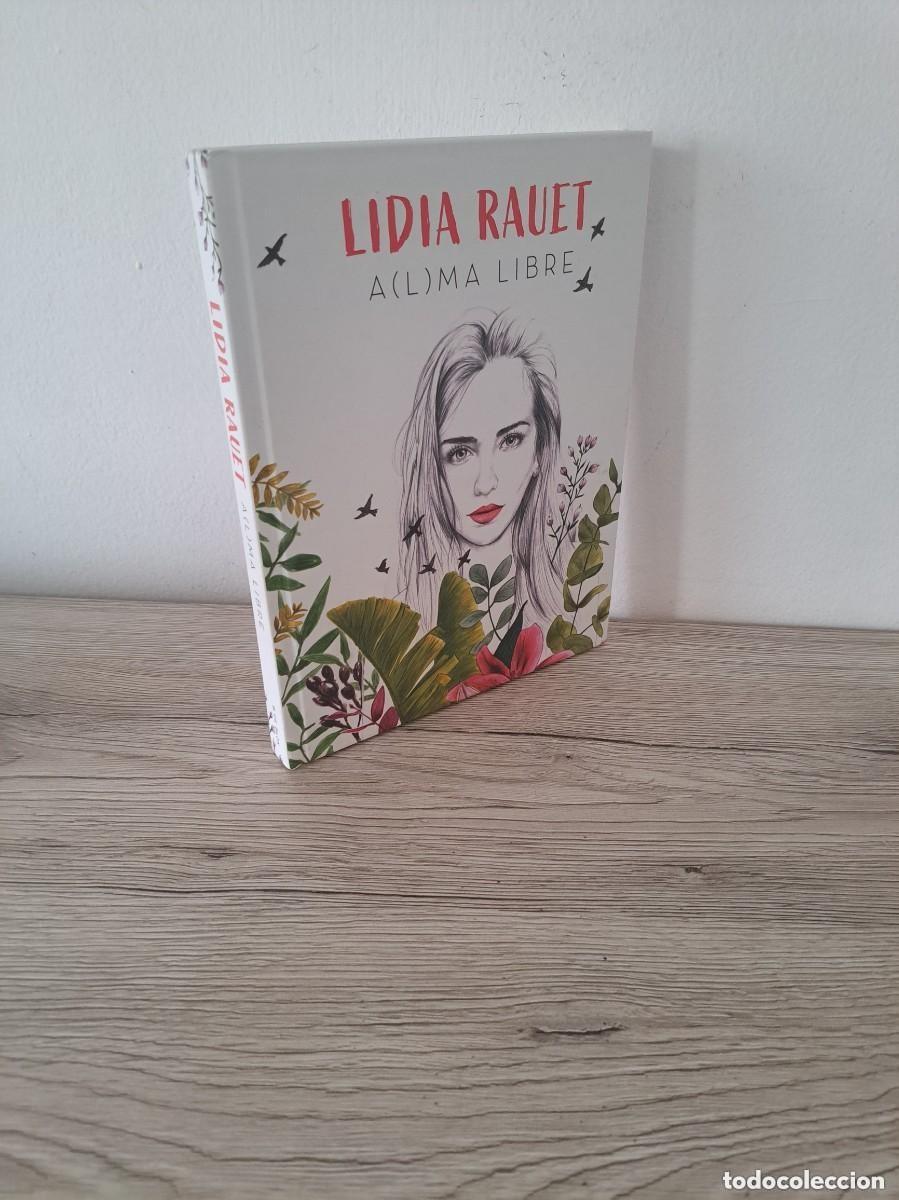 Libros de segunda mano: LIDIA RAUET - A(L)MA LIBRE - 2019 - Foto 1