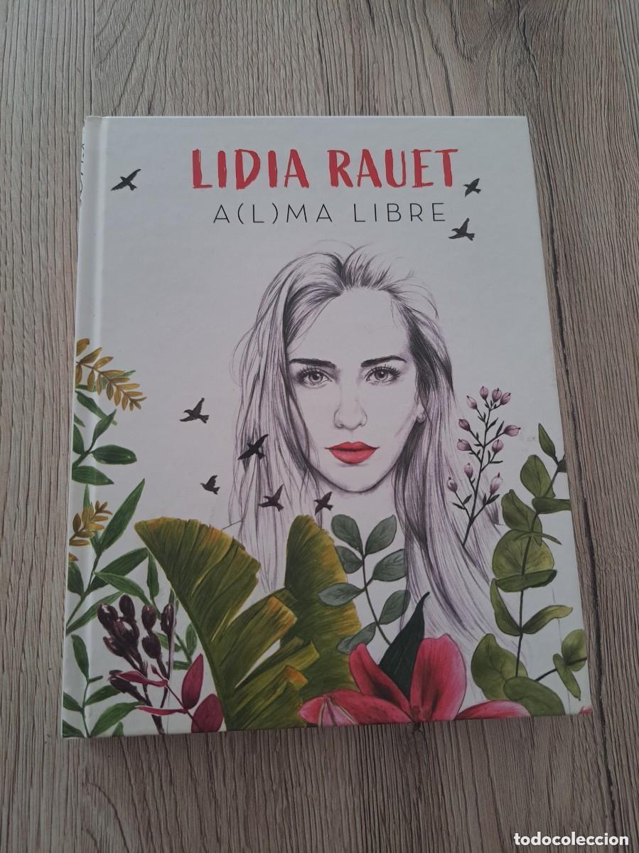 Libros de segunda mano: LIDIA RAUET - A(L)MA LIBRE - 2019 - Foto 2