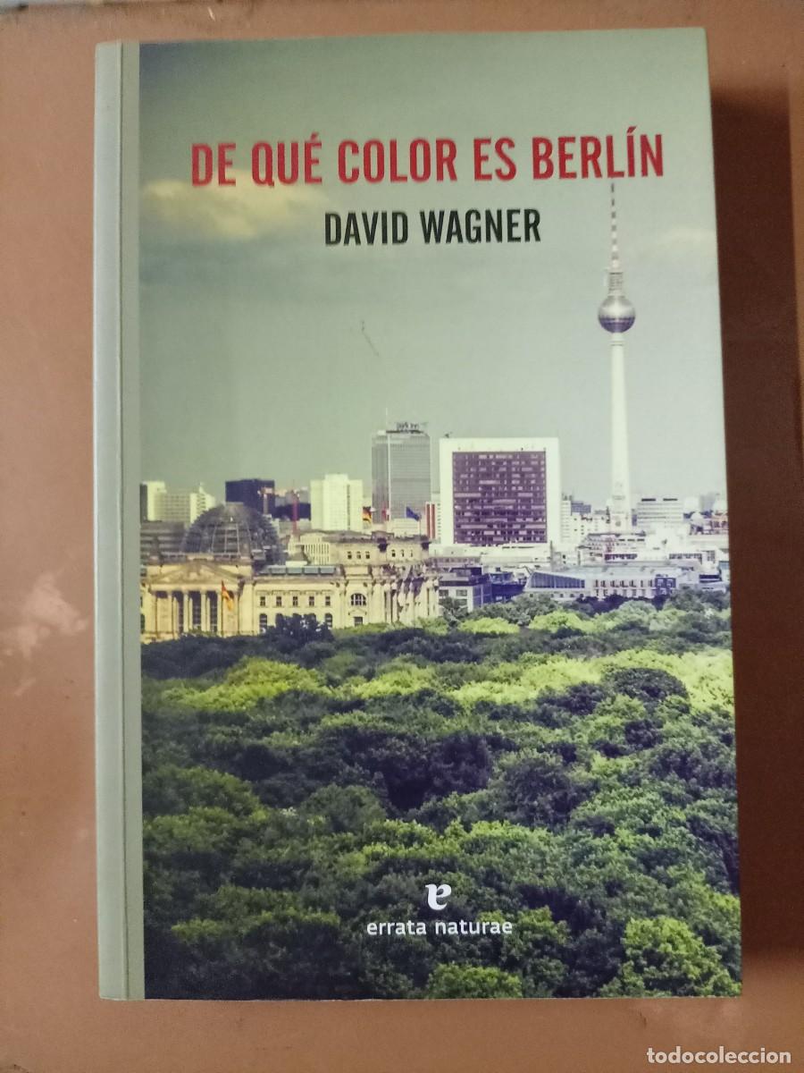 Libros de segunda mano: DE QU&Eacute; COLOR ES BERL&Iacute;N - David Wagner - Foto 1
