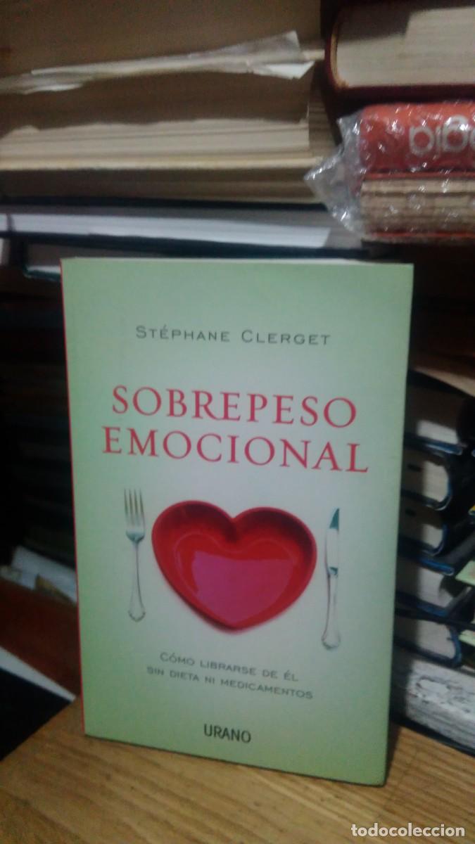 Libros de segunda mano: SOBREPESO EMOCIONAL, STEPHANE CLERGET, ED. URANO - Foto 1