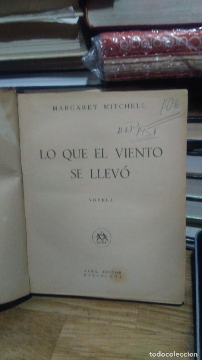 Libros de segunda mano: LO QUE EL VIENTO SE LLEV&Oacute;, MARGARET MITCHELL, ED. AYM&Aacute; - Foto 1