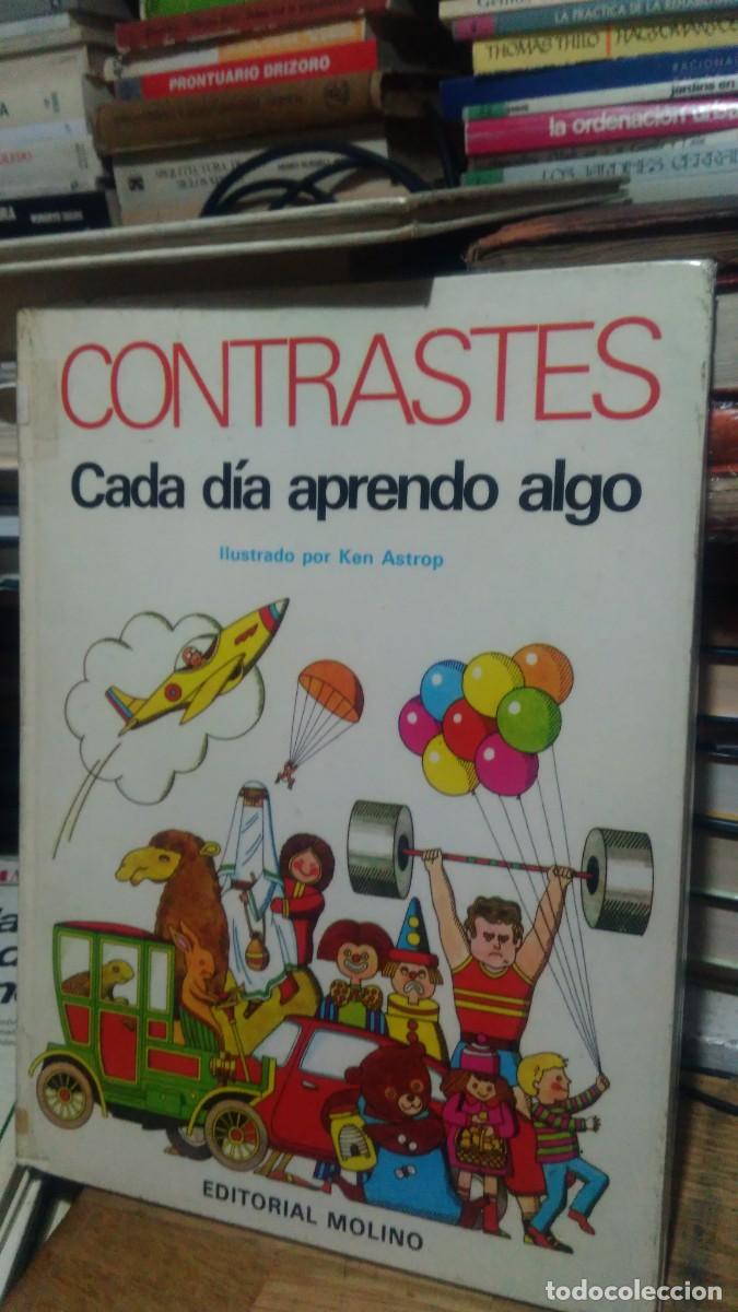 Libros de segunda mano: CONTRASTES, CADA D&Iacute;A APRENDO ALGO, ED. MOLINO - Foto 1