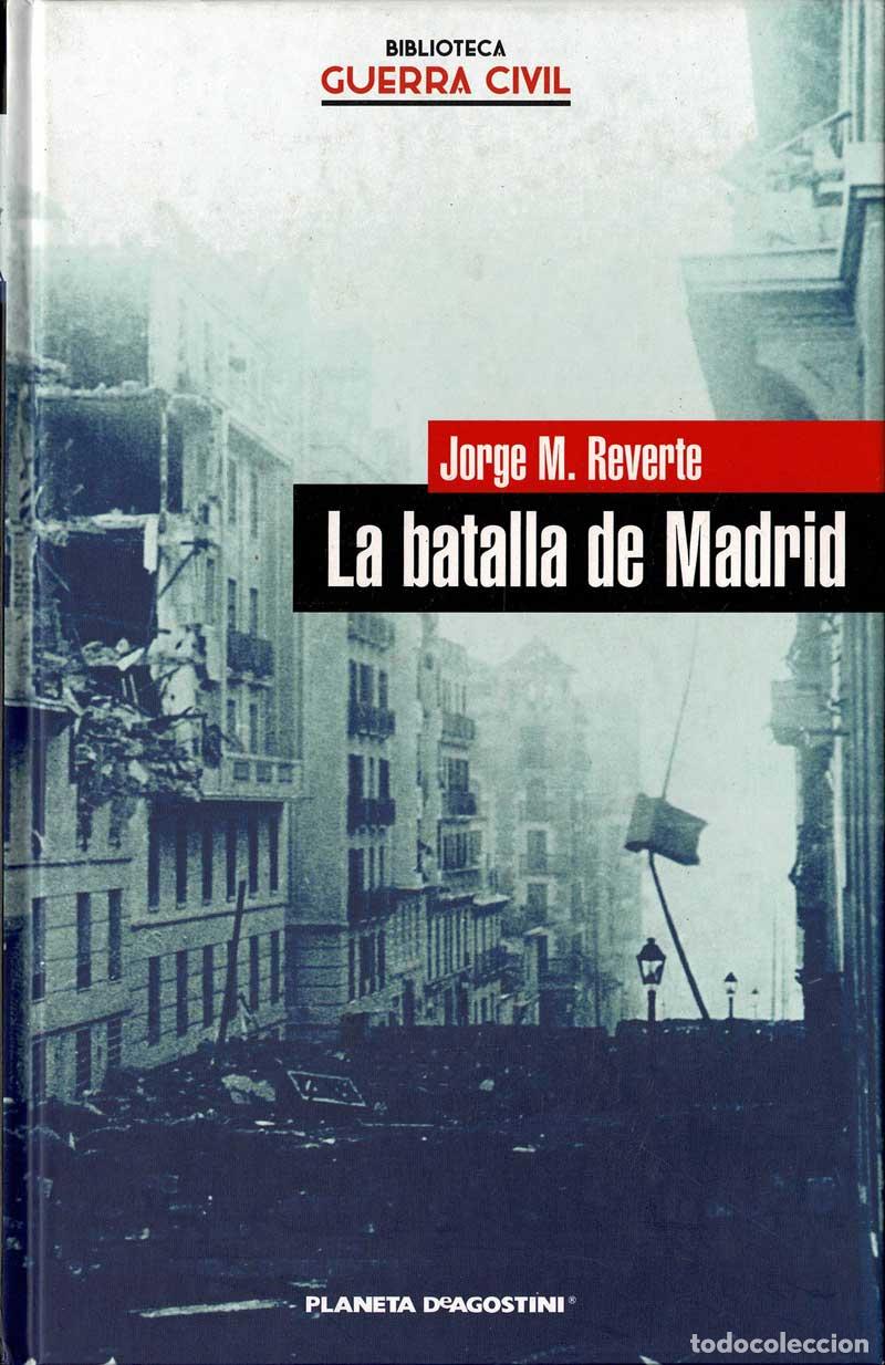 Libros de segunda mano: La batalla de Madrid - Jorge M. Reverte - Foto 1