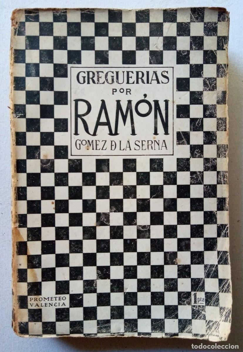 Libros de segunda mano: G&oacute;mez de la Serna, Ram&oacute;n - Greguer&iacute;as - Primera Edici&oacute;n- (1917) - Foto 1